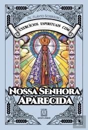 Exercícios Espirituais Com Nossa Senhora Aparecida