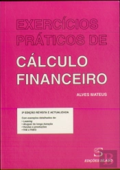 Exercícios Práticos de Cálculo Financeiro