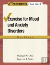 Exercise For Mood And Anxiety Disorders