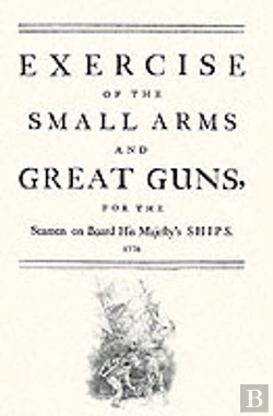 Bertrand.pt - Exercise Of The Small Arms And Great Guns For The Seamen On Board His Majesty'S Ships (1778)