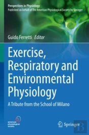Exercise, Respiratory And Environmental Physiology