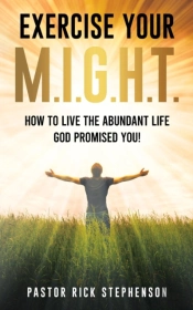 Exercise Your M.I.G.H.T.