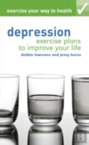 Exercise Your Way To Health: Depression