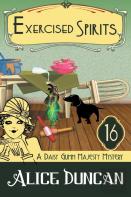 Exercised Spirits (A Daisy Gumm Majesty Mystery, Book 16)