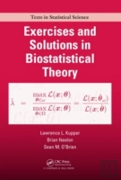 Exercises And Solutions In Biostatistical Theory