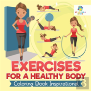 Exercises For A Healthy Body | Coloring Book Inspirational