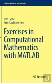 Exercises In Computational Mathematics With Matlab
