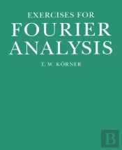 Exercises In Fourier Analysis