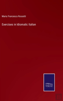 Bertrand.pt - Exercises In Idiomatic Italian