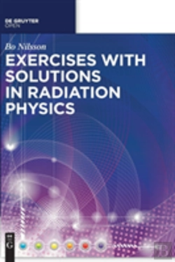 Bertrand.pt - Exercises With Solutions In Radiation Physics