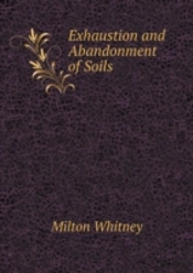 Exhaustion And Abandonment Of Soils