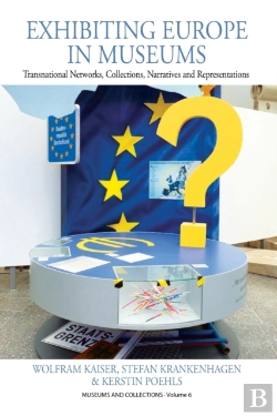 Bertrand.pt - Exhibiting Europe In Museums