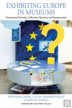 Bertrand.pt - Exhibiting Europe In Museums