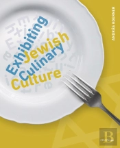 Exhibiting Jewish Culinary Culture