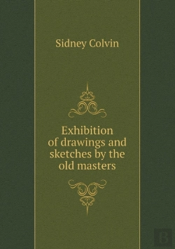 Bertrand.pt - Exhibition Of Drawings And Sketches By The Old Masters