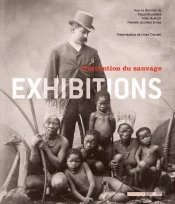 Exhibitions ; L'Invention Du Sauvage