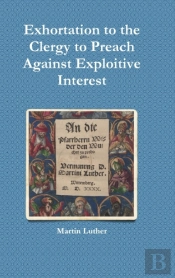 Exhortation To The Clergy To Preach Against Exploitive Interest (Usury)