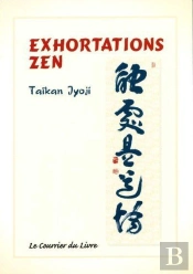 Exhortations Zen