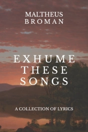 Exhume These Songs
