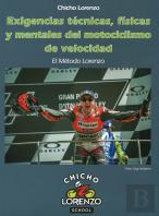 Exigencias Tecnicas, Fisicas Y Mentales Del Motociclismo De Velocidad