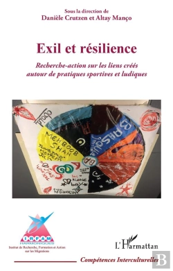 Bertrand.pt - Exil Et Résilience : Recherche-Action Sur Les Liens Créés Autour De Pratiques Sportives Et Ludiques