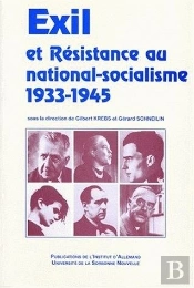 Exil Et Résistance Au National-Socialisme,1933-1945 Colloque De Par