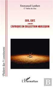 Exil. Exit. ; L'Afrique En Collection Harlequin
