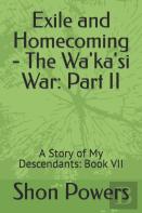 Exile And Homecoming - The Wa'Ka'Si War