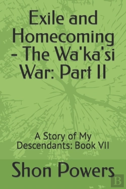 Bertrand.pt - Exile And Homecoming - The Wa'Ka'Si War