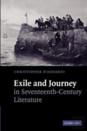 Exile And Journey In Seventeenth-Century Literature