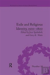 Exile And Religious Identity, 1500â€“1800