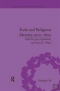 Bertrand.pt - Exile And Religious Identity, 1500â€“1800