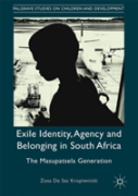 Exile Identity, Agency And Belonging In South Africa
