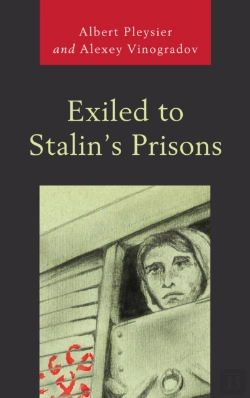 Bertrand.pt - Exiled To Stalin'S Prisons
