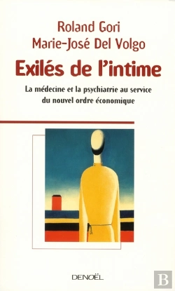 Bertrand.pt - Exilés De L'Intime ; La Médecine Et La Psychiatrie Au Service Du Nouvel Ordre Économique