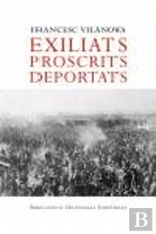 Exiliats, Proscrits, Deportats