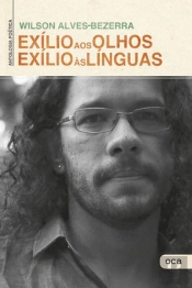 Exílio aos Olhos, Exílio às Línguas