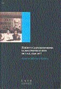 Bertrand.pt - Exilio Y Clandestinidad. La Reconstrucción De Ugt (1939-1977)
