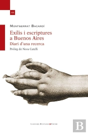 Exilis I Escriptures A Buenos Aires. Diari D?Una Recerca