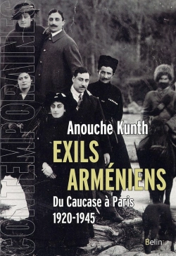 Bertrand.pt - Exils Arméniens ; Du Caucase À Paris ; 1920-1945