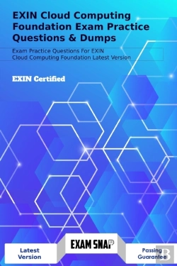 Bertrand.pt - Exin Cloud Computing Foundation Exam Practice Questions & Dumps