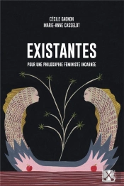 Existantes : Pour Une Philosophie Féministe Incarnée