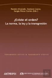 ¿Existe El Orden? La Norma, La Ley Y La Transgresión