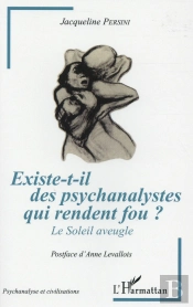 Existe-T-Il Des Psychanalystes Qui Rendent Fou ? Le Soleil Aveugle