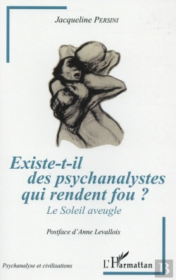 Bertrand.pt - Existe-T-Il Des Psychanalystes Qui Rendent Fou ? Le Soleil Aveugle