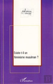 Existe-T-Il Un Féminisme Musulman ?