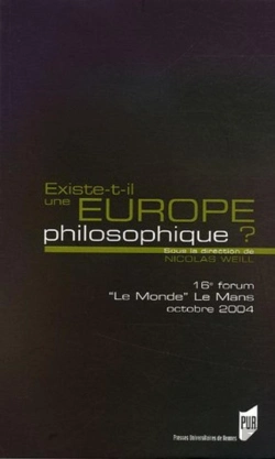 Bertrand.pt - Existe-T-Il Une Europe Philosophique ? ; Forum Le Monde/Le Mans