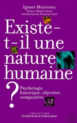 Bertrand.pt - Existe T-Il Une Nature Humaine ; Psychologie Historique, Objective Et Comparative