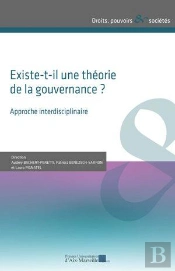 Existe-T-Il Une Théorie De La Gouvernance ? Approche Interdisciplinaire