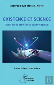 Existence Et Science : Essai Sur La Croissance Technologique